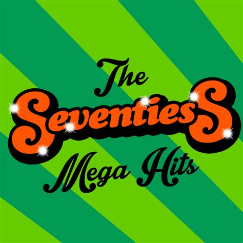 The Seventies Mega Hits Album By The Seventies 70s Chartstarz 70s