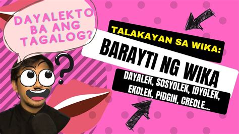 Talakayan Sa Filipino Let Majorship Barayti Ng Wika Dayalekto Ba