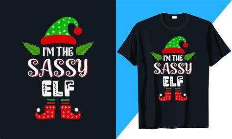 Premium Vector Christmas T Shirt Design Vector Im The Sassy Elf