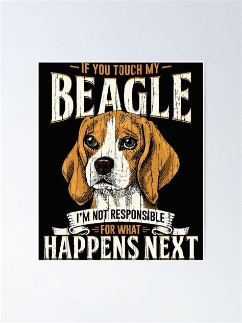 Funny Beagle Quotes T Poster For Sale By Lechamelikov Redbubble
