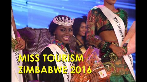 miss tourism zimbabwe 2016 highlights youtube