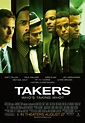 Takers (#3 of 3): Extra Large Movie Poster Image - IMP Awards