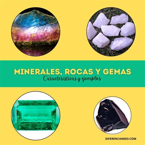 Diferencia Entre Minerales Rocas Y Gemas Diferenciando