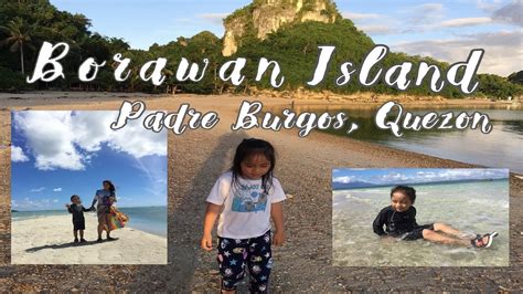 Borawan Island Padre Burgos Pagbilao Sandbar Quezon Province