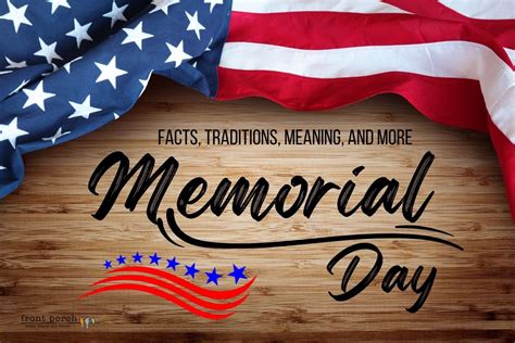 Memorial Day Facts Traditions Meaning And More Front Porch