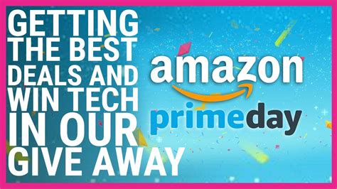 Amazon Prime Day 2020 How To Get The Best Deals And Win Tech In Our