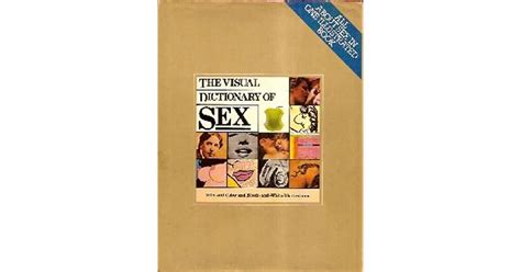 The Visual Dictionary Of Sex By Eric J Trimmer