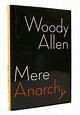 MERE ANARCHY | Woody Allen | First Edition; First Printing