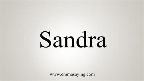 How To Say Sandra Youtube