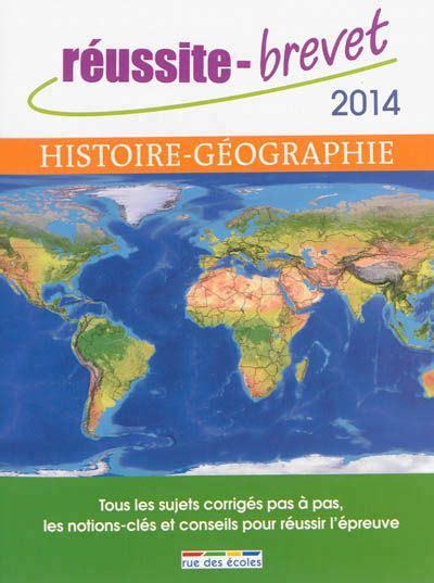 Brevet Des Collèges Histoire Géographie 2014 Nouvelles Histoire