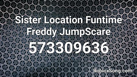 Sister Location Funtime Freddy Jumpscare Roblox Id Roblox Music Codes