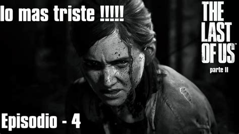 The Last Of Us Parte Ii Episodio 4 Muerte De Joel Youtube