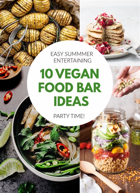 Check Out These 10 Vegan Food Bar Ideas They Are Perfect For Easy And