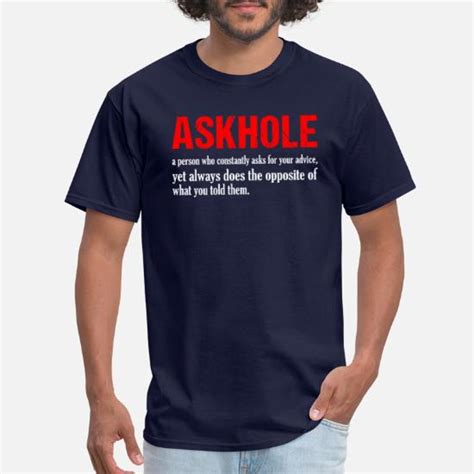 Askhole Funny Sarcastic T Shirt Mens T Shirt Spreadshirt