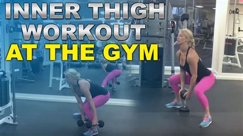 Inner Thigh Workout At The Gym Youtube