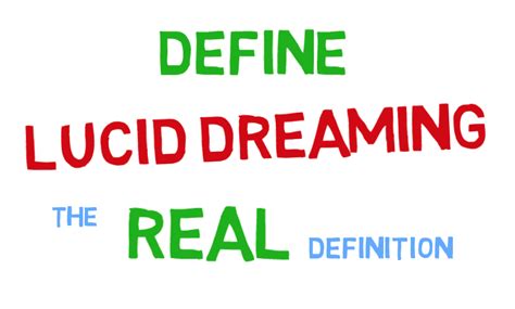 Define Lucid Dreaming The Real Definition And The 4 Levels Of Lucidity