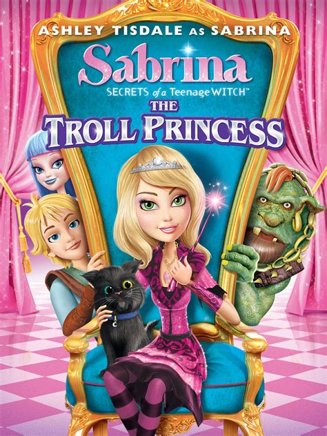 Sabrina Secrets Of A Teenage Witch The Troll Princess Full Cast