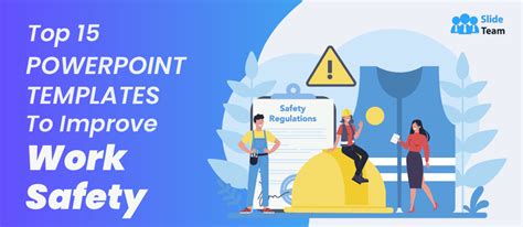 Top 15 Powerpoint Templates To Improve Work Safety