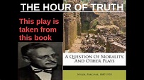 The Hour of Truth, One act play by Percival Wilde - YouTube
