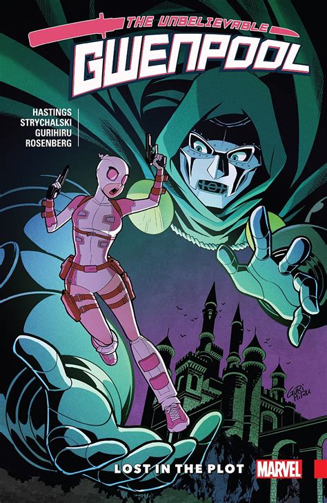 The Unbelievable Gwenpool Vol 5 Lost In The Plot By Christopher