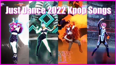 Just Dance 2022 Kpop Song List Youtube