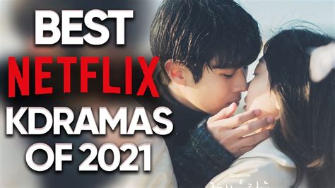 top 10 netflix korean dramas from 2021 that are the best of the best [ft happysqueak] youtube