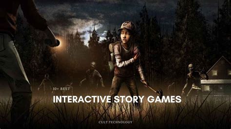 10 Best Interactive Story Games 2023 Culttechnology