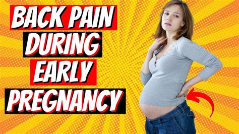 Back Pain During Early Pregnancy Causes And Super Easy Treatments
