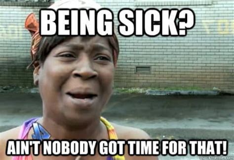 40 Hilarious Memes About Being Sick