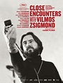 Close Encounters with Vilmos Zsigmond Poster 1 | GoldPoster