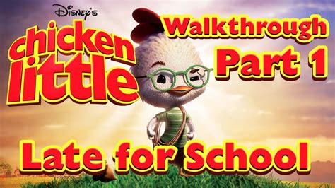 Disneys Chicken Little Gameplaywalkthrough Part 1 Late For School