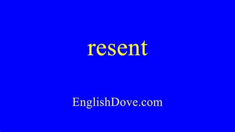 How To Pronounce Resent In American English Youtube