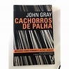 Livro Cachorros de Palha - John Gray | Shopee Brasil