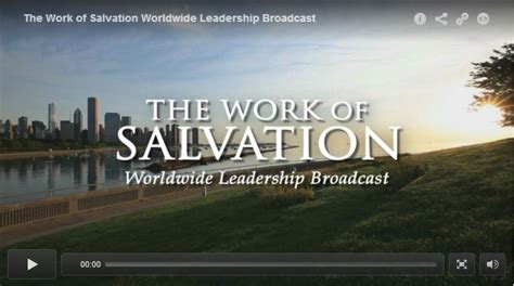 “work Of Salvation” Missionary Broadcast Lds365 Resources From The Church And Latter Day Saints