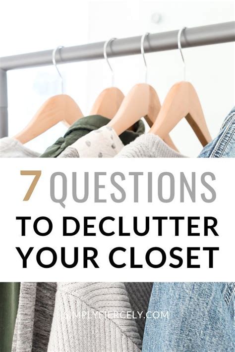7 Questions To Declutter Your Closet Declutter This Or That Questions Learning To Let Go