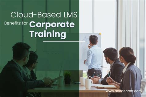 Benefits Of Cloud Based Lms For Corporate Training