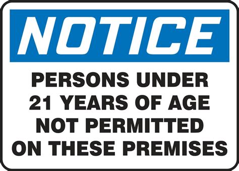 Persons Under 21 Years Of Age Not Permitted Osha Notice Safety Sign