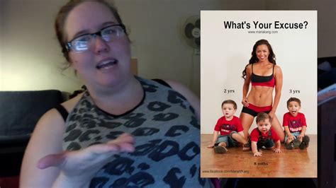 no excuses mom totally fat and sad aww youtube