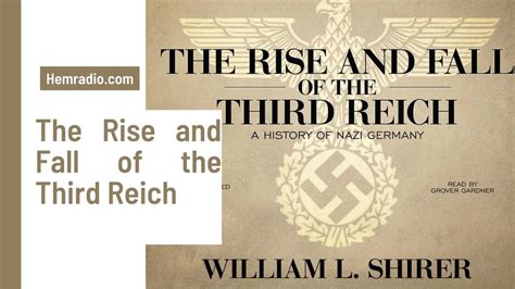 The Rise And Fall Of The Third Reich Best World History Book Of All