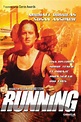 Película: Running (1979) - Hasta el Último Aliento / Corre Amor, Corre ...