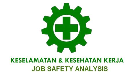 Pengertian Dan Fungsi Job Safety Analysis Jsa Wadahtekno