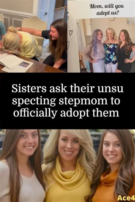 Sisters Ask Their Unsuspecting Stepmom To Officially Adopt Them Artofit