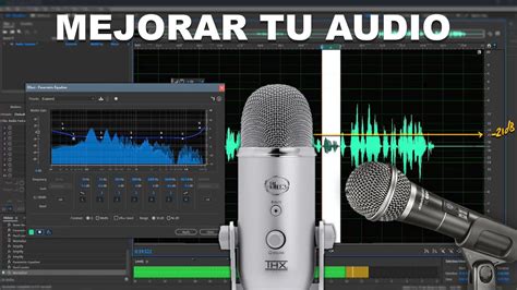 Como Mejorar La Calidad De Audio De Cualquier Micrófono Youtube