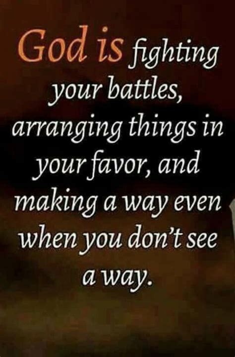 God Is Fighting Your Battles Arranging Thing In Your Favours And Making