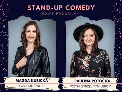 Stand Up Magda Kubicka Paulina Potocka Warszawa Kupuj Bilety