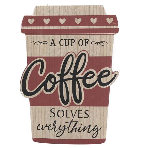 The Beautiful Coffee Solves Everything Plaque