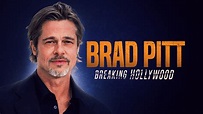 Brad Pitt: Breaking Hollywood (Official Trailer) - YouTube