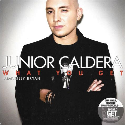 Junior Caldera Feat Billy Bryan What You Get 2009 Cardboard Sleeve