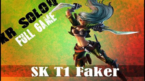 We are able to use the kr client whilst still. League of legends , Korean soloQ SKT T1 Faker katarina mid ...