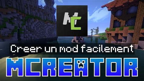 Comment Cr Er Un Mod Minecraft Facilement Tuto Mcreator Fr